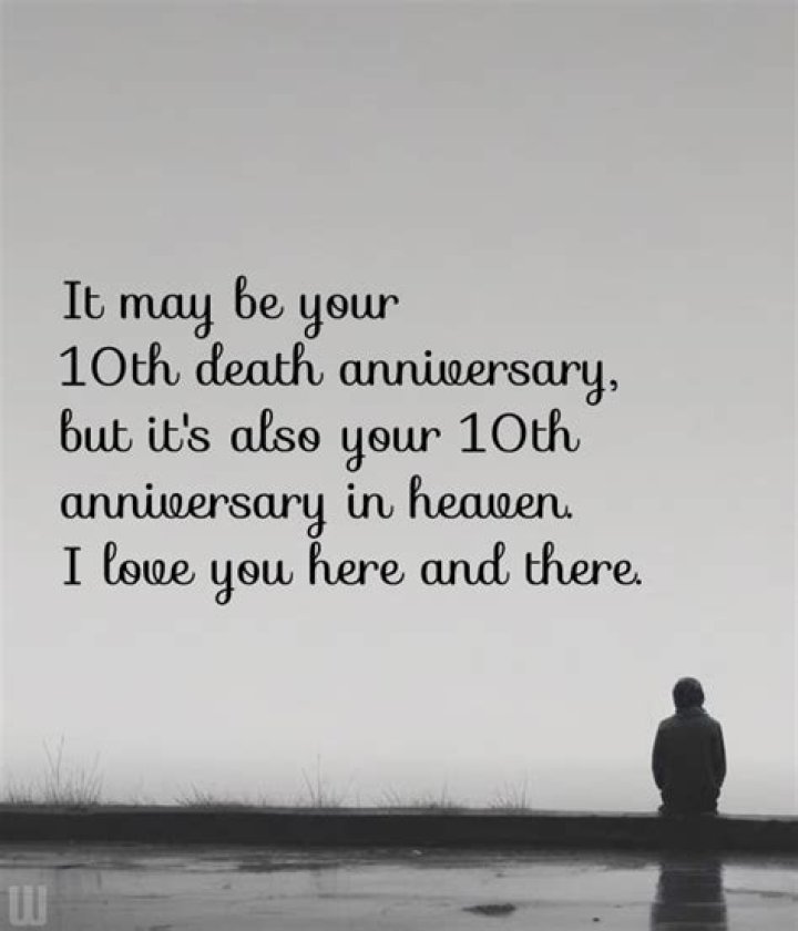 10 Year Death Anniversary Quotes: Uncover Comfort And Inspiration