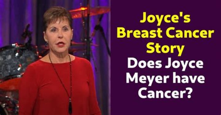 Did Joyce Meyer Fight Cancer With Faith? A Deeper Look