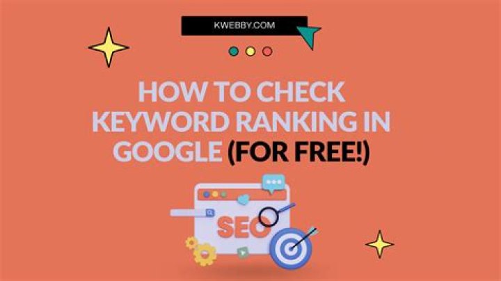Check Your Google Keyword Ranking: The Ultimate Guide