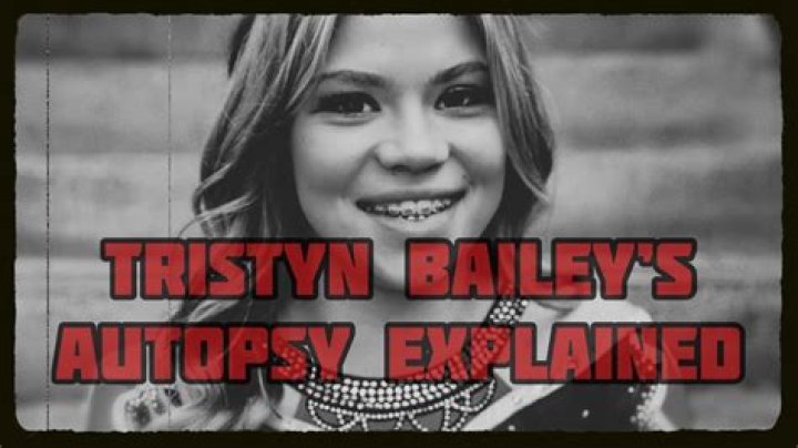 The Tragic Autopsy Findings Of Tristyn Bailey